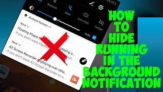HOW TO HIDE RUNNING IN THE BACKGROUND NOTIFICATION (EMUI)
