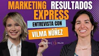 Marketing EXPRESS con Vilma Núñez