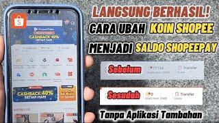 Cara Ubah Koin Shopee Menjadi Saldo Shopeepay | Langsung Berhasil