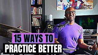 15 WAYS TO PRACTICE BETTER  | Jazz Drummer Q-Tip of the Week