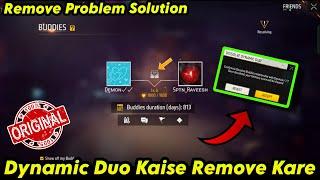 Free Fire Dynamic Duo Kaise Hataye | Dynamic Duo Remove Problem | FF Dynamic Duo Remove Friends
