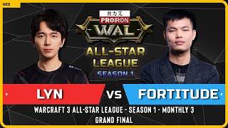 WC3 - [ORC] Lyn vs Fortitude [HU] - GRAND FINAL - Warcraft 3 All-Star League - S1 - M3