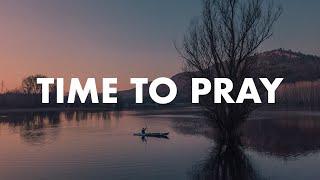 Time To Pray : 3 Hour Soaking Music | Prayer & Meditation Music