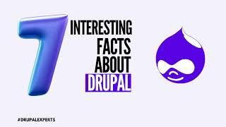 7 Interesting Facts about Drupal Web Development  | Hire Drupal Developers