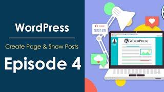 Create Page & Show Posts on Page | WordPress | Ep.4