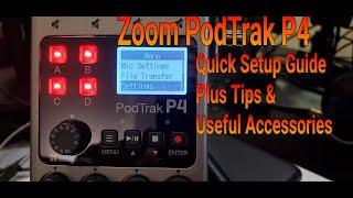 Zoom PodTrak P4 - Quick Setup Guide Plus Tips & Tricks & Useful Accessories To Get [LONG VIDEO]