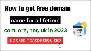 How to get free domain name for a lifetime com, org, net, uk in 2024 NO CREDIT CARDS REQUIRED