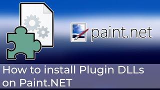 How to Install a DLL Plugin on Paint.net