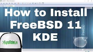 How to Install FreeBSD 11 + KDE Desktop + Apps + VMware Tools + Review on VMware Workstation [HD]