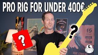 Pro Guitar Rig For Under 400€ | Is It Really Possible?