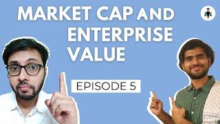 005 | Market Cap & Enterprise Value | मार्किट कैप और एंटरप्राइज वैल्यू क्या होता है?