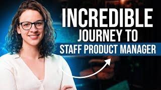 Senior Product Manager to Staff Product Manager: Nora's Incredible Story