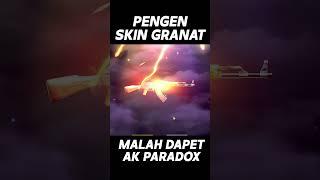 Pengen skin granat malah dapet ak47 paradox