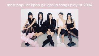 KPOP GIRL GROUP GG PLAYLIST MV 2024