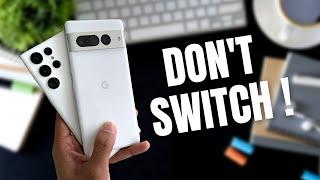 Google PIXEL 7 Vs SAMSUNG GALAXY Phones - 15 Reasons Why You Should Not Switch to Pixels