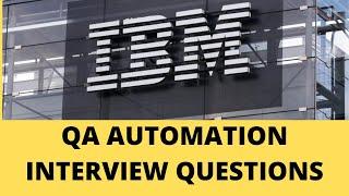 IBM Automation Interview Questions| IBM Software Testing Interview Questions| IBM Interview Question