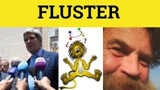 Fluster Meaning - Flustered Examples - Fluster Defined - Fluster Means - Flustered - GRE 3500 Vocab