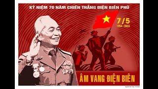 NHIỆT LIỆT CHÀO MỪNG 70 NĂM CHIẾN THẮNG ĐIỆN BIÊN PHỦ (7/5/1954 - 7/5/2024)