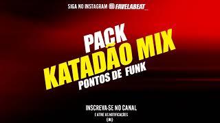 PACK KATADAO MIX - PONTOS DE FUNK - MAICOM DJ ( FAVELA BEAT )