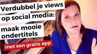 Ondertiteling voor je video met een gratis app ( Kapwing of Triple8 )