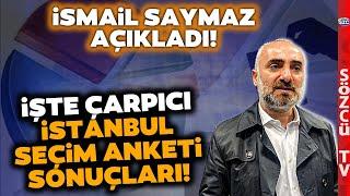 CHP, AKP, İYİ Parti ve DEM Parti! İşte İsmail Saymaz'dan İstanbul Seçim Anketi Sonuçları