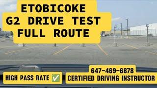 Toronto Etobicoke G2 Drive Test Route 2024 - Road Test Route and Tips