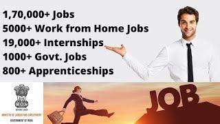 1,00,000+ Job Vacancies, Work from Home Jobs, Government Jobs & Internships | NCS