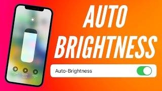 Auto Brightness Not Showing on iPhone [ It's HIDDEN ] I How to Turn Off Auto Brightness on iPhone