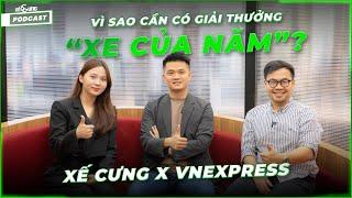 Xế Cưng Podcast x VNExpress: tính xác thực trong các giải thưởng "Xe của năm"?