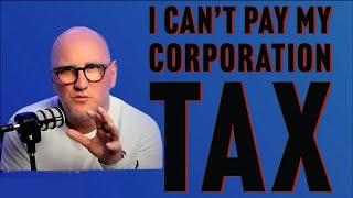 I can't pay my Corporation Tax?