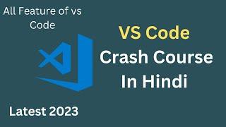 VSCode Tutorial For Beginners in hindi | visual studio code tutorial in hindi #vscode