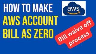 How to Make AWS Bill Zero  | Step-by-Step Guide to Avoid AWS account Suspension