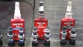 Testing Loctite Threadlockers 243 VS 271 VS 290