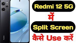 How to enable split screen in Redmi 12 5G || Redmi 12 5G me split screen kaise enable kare ||