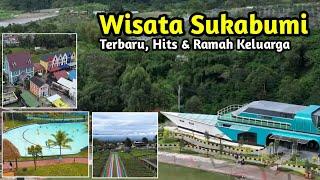 9 Tempat WISATA SUKABUMI Terbaru 2024, Rekomendasi Untuk Liburan Keluarga Tercinta, Wisata Viral