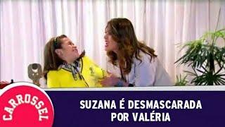 Suzana é desmascarada por Valéria | Carrossel