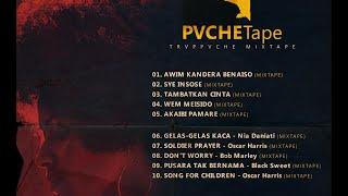 PVCHETape - NOSTALGIA (Album Mixtape) Papua #old