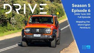 GWM Tank 300 | Mapping the Mornington Peninsula | Drive TV S05 E06 | Drive.com.au