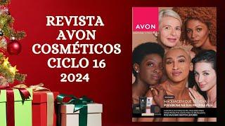 Revista Avon Cosméticos Ciclo 16/2024 @AvonBR Kits Natal