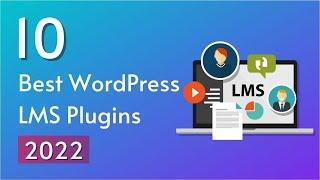 Top 10 Best WordPress LMS Plugins Compared 2022 | Expert Pick of SoftAsia Tech