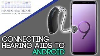 How to Connect Your Hearing Aids to Android Phones!