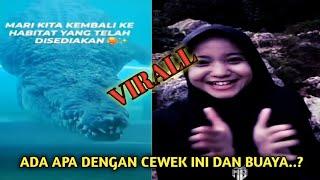 CEWEK INI JADI VIRAL GARA" BUAYA..!wow