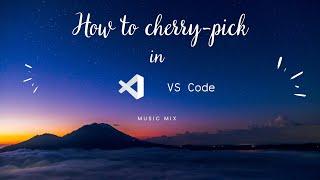 Cherry pick in VS Code | Git Lens | 2023