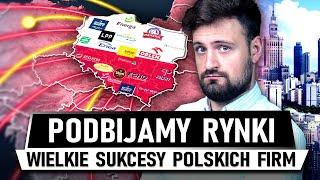 Wielkie SUKCESY POLSKICH FIRM za GRANICĄ