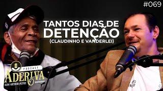 Tantos Dias De Detenção (069) | À Deriva Podcast com Arthur Petry