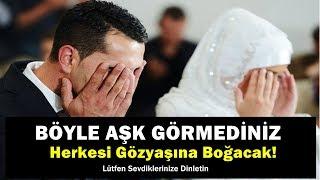 Böyle Aşk Görmediniz- Ağlatan İbretlik Gerçek Yaşanmış Hikaye - Can Demiryel