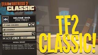 TF2 CLASSIC IS AWESOME!