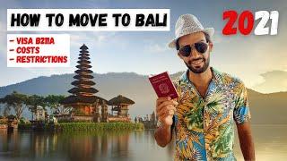 HOW TO MOVE TO BALI 2021 ( E-VISA - COSTS - RESTRICTIONS )