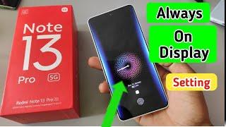 Redmi note 13 pro 5g always on display, always on display setting in Redmi note 13 pro 5g