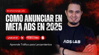 Cómo hacer Anuncios en Meta ADS en 2025 | Live # 51